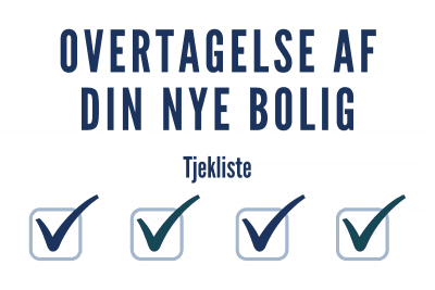 Tillykke med din nye bolig – tjekliste til overtagelsen